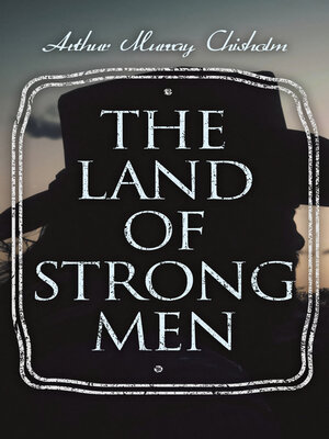 cover image of The Land of Strong Men